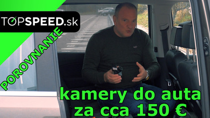 POROVNÁVACÍ TEST - KAMERY DO AUTA ZA CCA 150 €